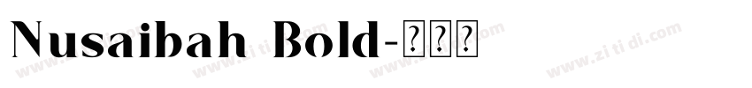 Nusaibah Bold字体转换